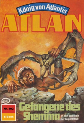 Atlan 492: Gefangene des Shemma