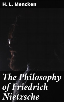 The Philosophy of Friedrich Nietzsche