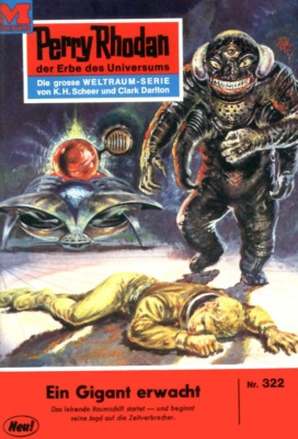 Perry Rhodan 322: Ein Gigant erwacht