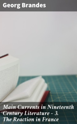 Main Currents in Nineteenth Century Literature - 3. The Reaction in France