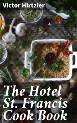 The Hotel St. Francis Cook Book