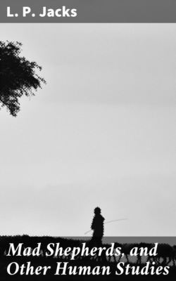 Mad Shepherds, and Other Human Studies