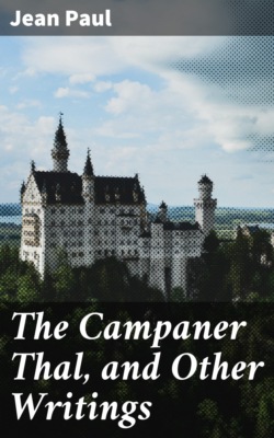 The Campaner Thal, and Other Writings