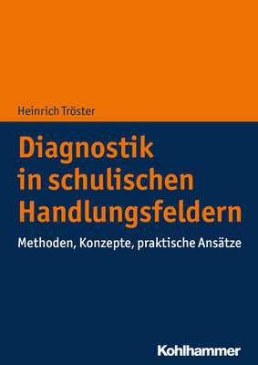 Diagnostik in schulischen Handlungsfeldern