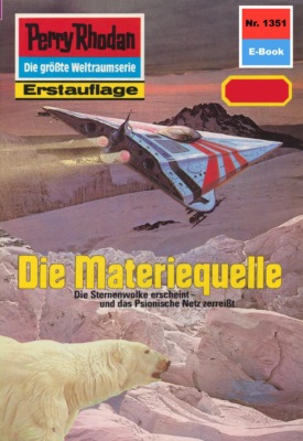 Perry Rhodan 1351: Die Materiequelle