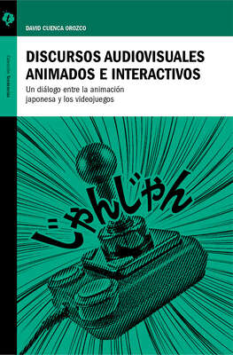Discursos audiovisuales animados e interactivos