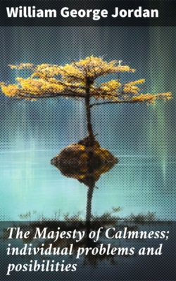 The Majesty of Calmness; individual problems and posibilities