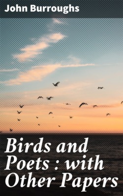 Birds and Poets : with Other Papers