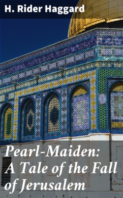 Pearl-Maiden: A Tale of the Fall of Jerusalem