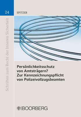Persönlichkeitsschutz von Amtsträgern? Zur Kennzeichnungspflicht von Polizeivollzugsbeamten