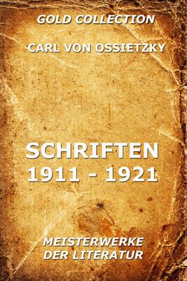 Schriften 1911 – 1921