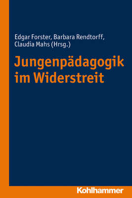 Jungenpädagogik im Widerstreit