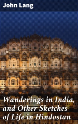 Wanderings in India, and Other Sketches of Life in Hindostan