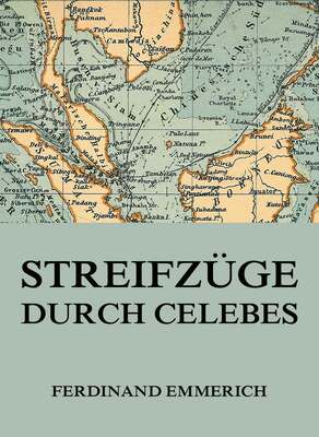 Streifzüge durch Celebes