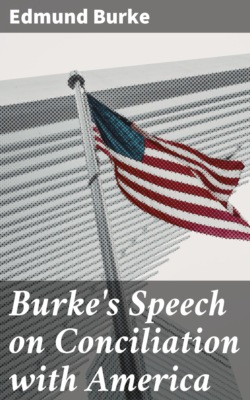 Burke's Speech on Conciliation with America