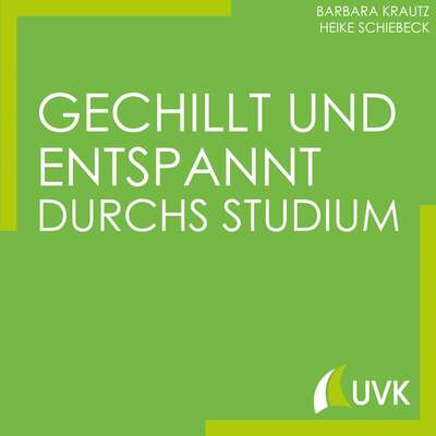 Gechillt und entspannt durchs Studium