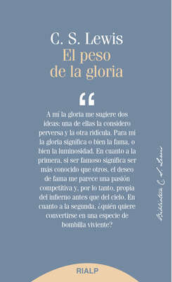 El peso de la gloria