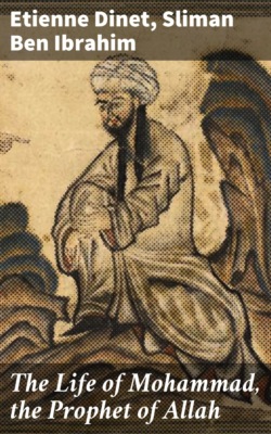 The Life of Mohammad, the Prophet of Allah