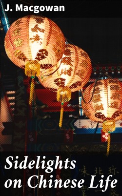 Sidelights on Chinese Life