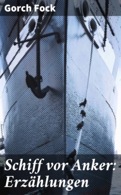 Schiff vor Anker: Erzählungen