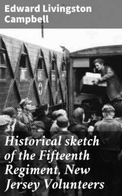 Historical sketch of the Fifteenth Regiment, New Jersey Volunteers