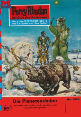 Perry Rhodan 523: Der Planetenräuber