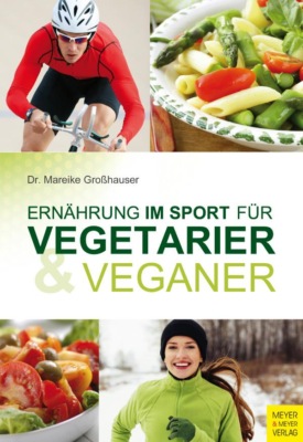 Ernährung im Sport für Vegetarier und Veganer