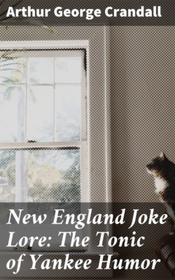 New England Joke Lore: The Tonic of Yankee Humor