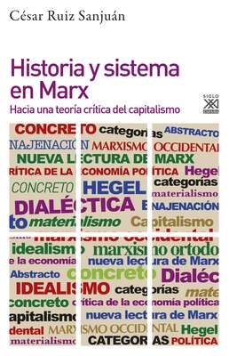 Historia y sistema en Marx 