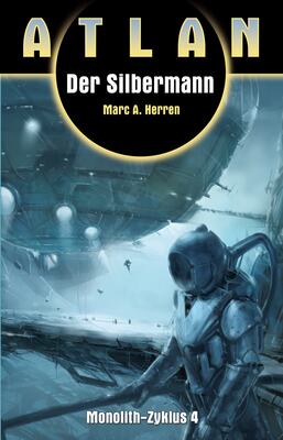 ATLAN Monolith 4: Der Silbermann