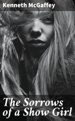 The Sorrows of a Show Girl