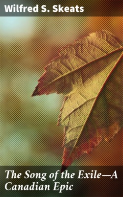 The Song of the Exile—A Canadian Epic