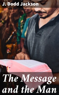 The Message and the Man