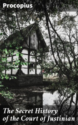 The Secret History of the Court of Justinian