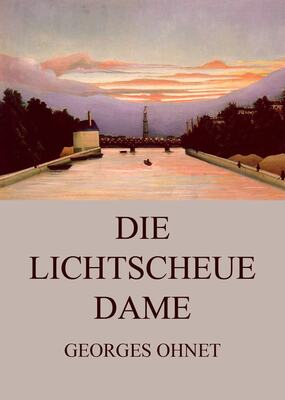 Die lichtscheue Dame