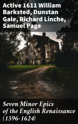 Seven Minor Epics of the English Renaissance (1596-1624)