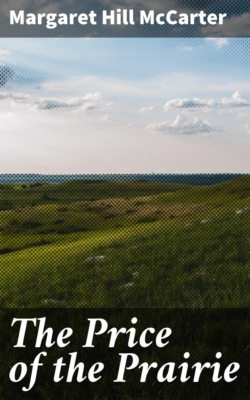 The Price of the Prairie