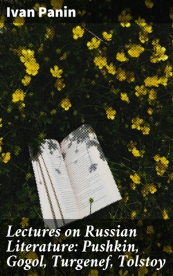 Lectures on Russian Literature: Pushkin, Gogol, Turgenef, Tolstoy