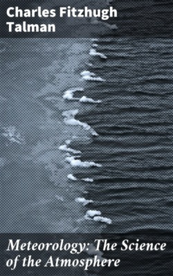 Meteorology: The Science of the Atmosphere