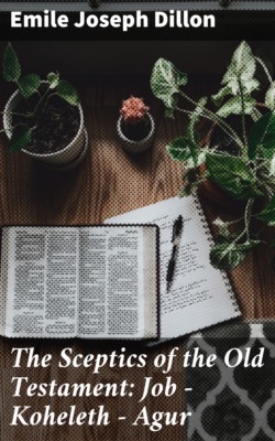 The Sceptics of the Old Testament: Job - Koheleth - Agur