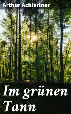 Im grünen Tann