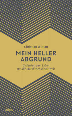 Mein heller Abgrund