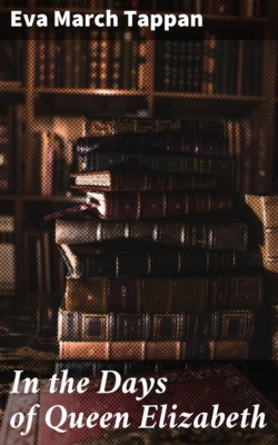 In the Days of Queen Elizabeth