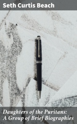 Daughters of the Puritans: A Group of Brief Biographies