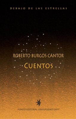 Roberto Burgos Cantor. Cuentos