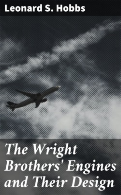 The Wright Brothers' Engines and Their Design