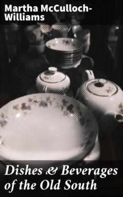 Dishes & Beverages of the Old South