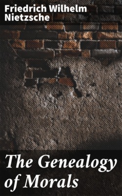 The Genealogy of Morals