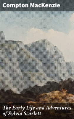 The Early Life and Adventures of Sylvia Scarlett