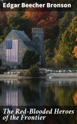 The Red-Blooded Heroes of the Frontier